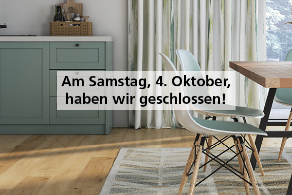 Am Samstag, 4. Oktober, haben wir geschlossen!