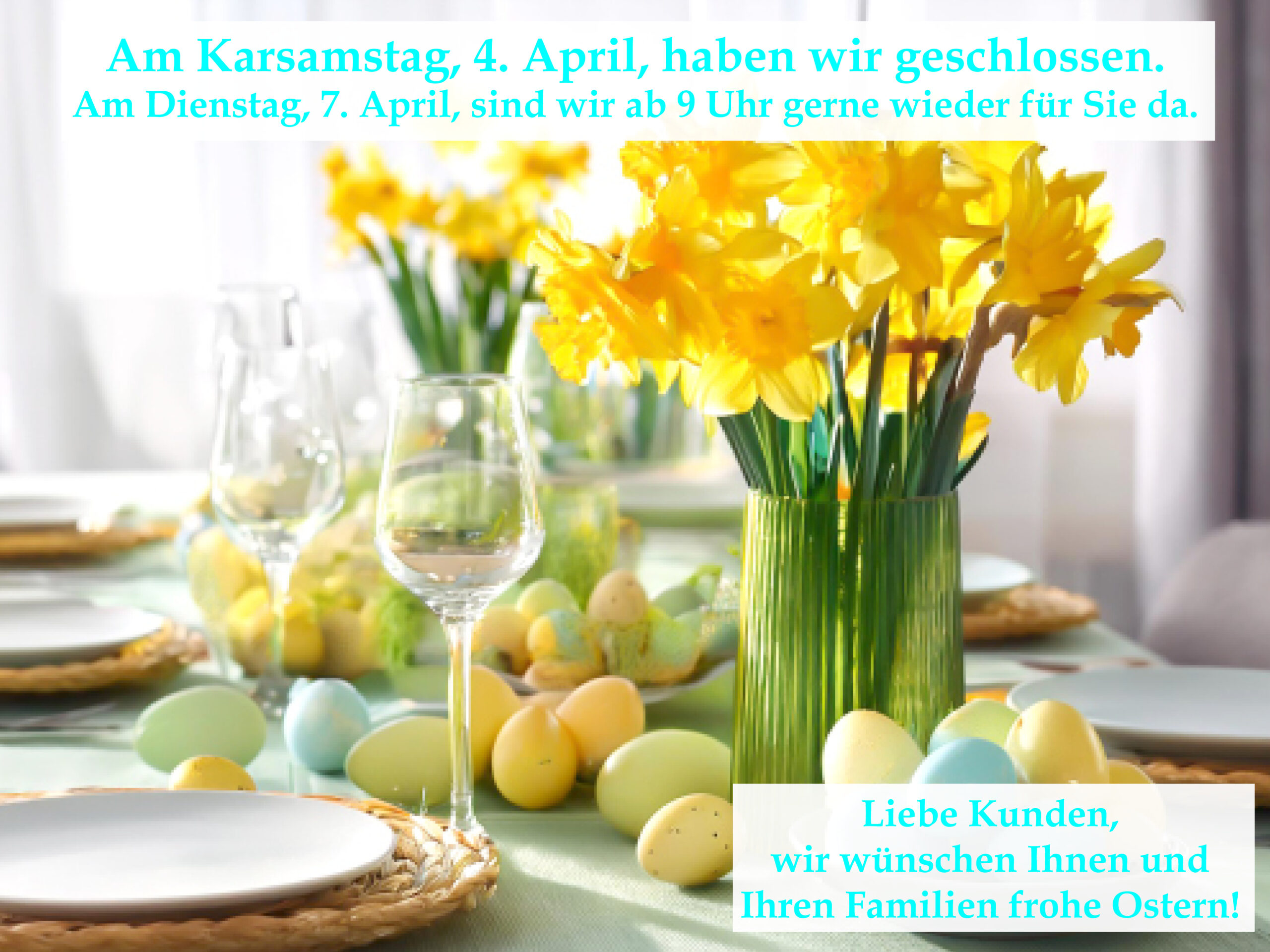 Liebe Kunden, wir wünschen Ihnen und Ihren Familien frohe Ostern! Bild: gedeckter Ostertisch